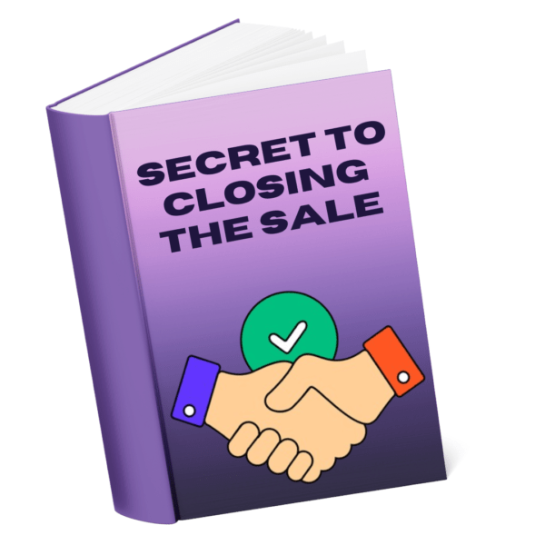 Secret to Closing the Sale